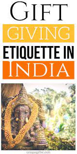 gift giving etiquette in india unique