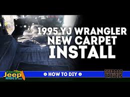 1995 yj new carpet install how to dyi