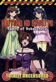Haitoku no Shoujo (Family of Debauchery) - MyAnimeList.net