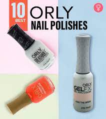 the 10 best orly nail polishes of all