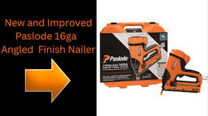 new and improved paslode cordless 16ga