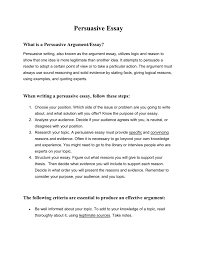 persuasive essay persuasive essay what is a persuasive argument essay persuasive writing also known as the argument essay utilizes logic and reason to show that one idea
