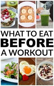 what to eat before a workout
