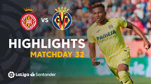 Now, villarreal have been superb at home in this season's europa league campaign while arsenal's best performances have come on the road so a lively first leg can be expected here. Highlights Girona Fc Vs Villarreal Cf 0 1 Youtube