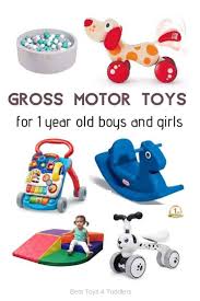 best gross motor toys for 1 year old