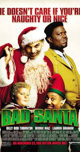 Billy bob thornton, bernie mac, lauren graham 1. Bad Santa 2003 Imdb