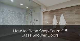 how to clean soap s off glass shower