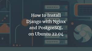 how to install django with nginx and