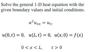 Solve The General 1 D Heat Equation