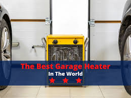 the best garage heater in the world