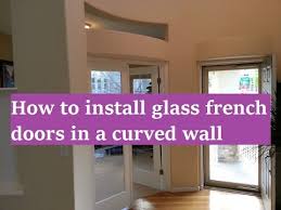 How To Install Glass French Doors Into