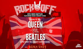 Rock Off Tribute To Queen Vs The Beatles On Friday March 15 At 7 P M