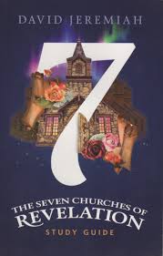 The Seven Churches Of Revelation Study Guide David Jeremiah