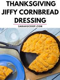 thanksgiving jiffy cornbread dressing