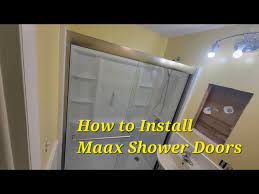 How To Install Maax Shower Doors