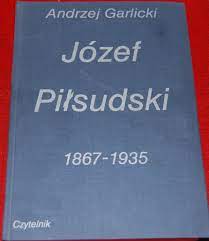 JÓZEF PIŁSUDSKI 1867-1935 A. Garlicki | Grzymek | Kup teraz na Allegro  Lokalnie
