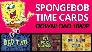 Spongebob Time Cards In Order Free Download 1080p