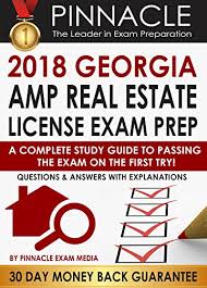 2018 Georgia Amp Real Estate License Exam Prep A Complete Study Guide To Passing The Exam On The First Try Questions Answers With Explanations See