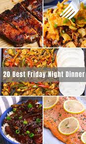 We know you love pizza and pasta, but we have a few other ideas. 20 Easy Friday Night Dinner Ideas Best Friday Dinner Recipes