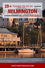 amazing things to do in wilmington nc