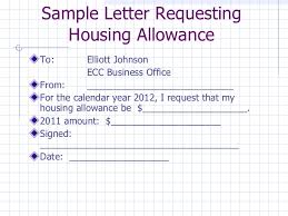 To be in the same format as any regular cover letter. Housing Allowance Letter Sample