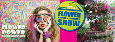 2020 Iowa Flower Lawn Garden Show