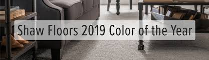 shaw floors 2019 color palette of the