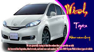 The toyota wish first appeared on the market in 2003, when they decided to enter the compact mpv; 2019 Toyota Wish 2019 Toyota Wish Review 20189 Toyota Wish Malaysia New Toyota Wish 2019 Youtube