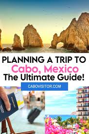 planning a trip to cabo san lucas