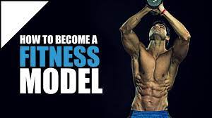 how to become a fitness model tips by