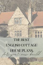 The Best English Cottage House Plans