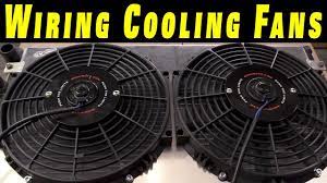 how to wire electric cooling fans with