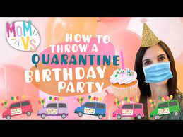 special quarantine birthday party