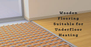 underfloor heating and solid wood