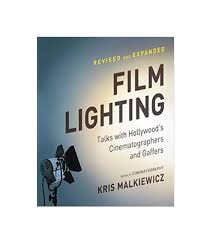 Film Lighting Talks With Hollywood S Cinematographers And Gaffers By Kris Malkiewicz Mediavision Film Equipment Rental In Mauritius