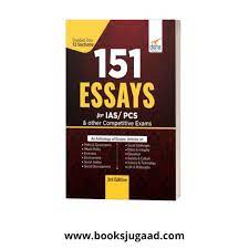 151 essays for ias pcs and other