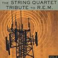 The String Quartet Tribute to R.E.M., Vol. 2