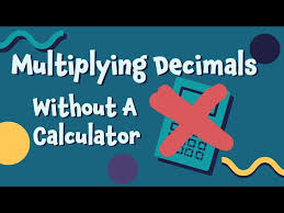 Multiplying Decimals Without A