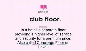 club floor stands for in a hotel