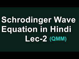 Schrodinger Wave Equation Iit Jee