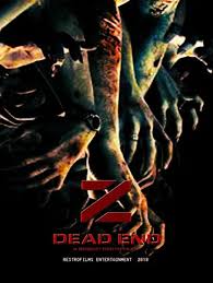 A nasty piece of work. Z Dead End 2019 Cast And Crew Trivia Quotes Photos News And Videos Famousfix