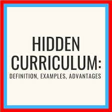 what is hidden curriculum exles