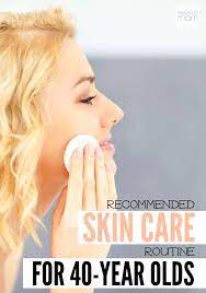 recommended skin care routine for 40