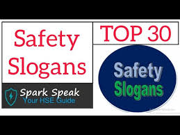 top 30 safety slogans safety slogans
