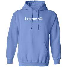 Vtg i am unwell shirt size xs,s,m,l,xl,2xl,3xl unisex for men and women Call Her Daddy I Am Unwell Hoodie Resttee