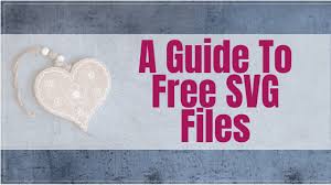 A Guide To Free Svg Files Create With Sue