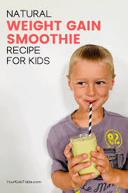 weight gain smoothie recipe for kids