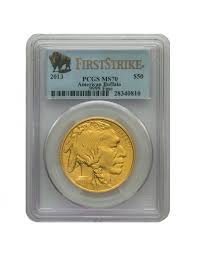 Ms 70 Pcgs First Strike American Gold Buffalo Dates Our Choice