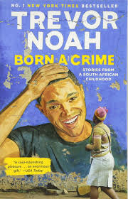 I purchased it for my 8 year old to read, but decided to read it first to see if it was appropriate for her age. Born A Crime Stories From A South African Childhood By Trevor Noah Borders