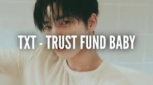 txt trust fund baby easy s